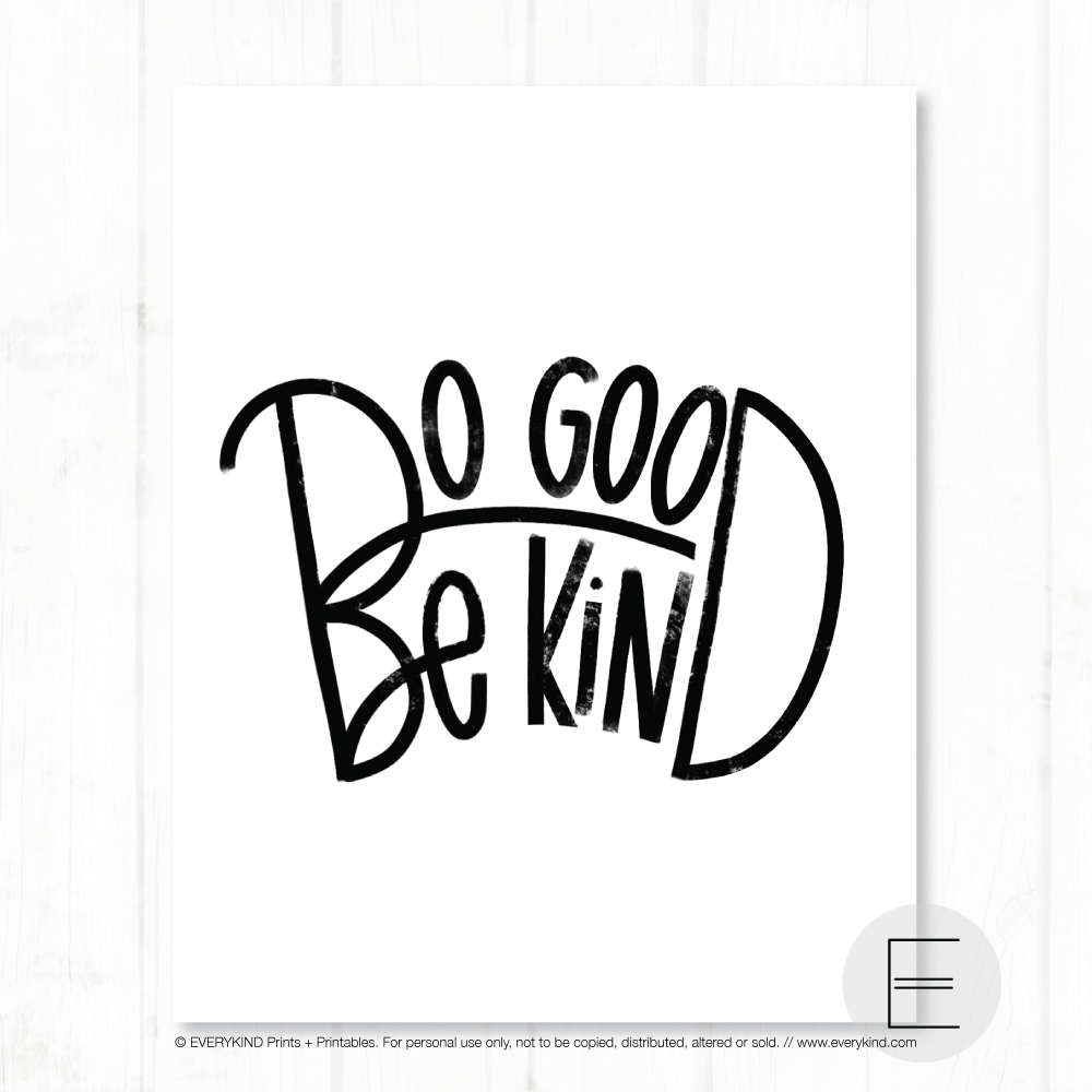 DO GOOD BE KIND PRINT BY EVERYKIND