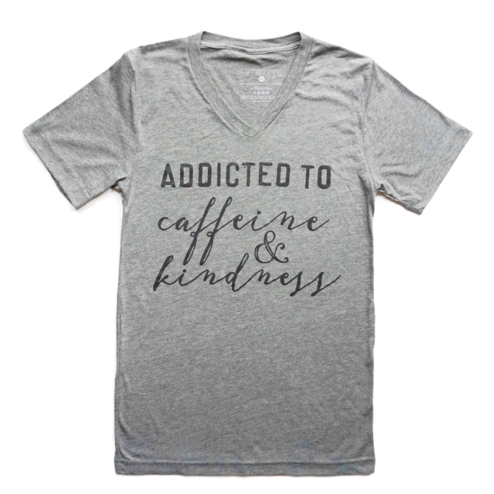 Addicted to Caffeine and Kindness Adult Grey T-Shirt - EVERYKIND