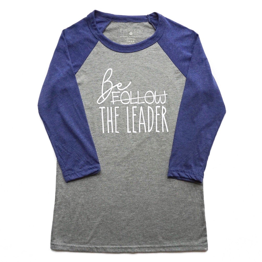 Be The Leader Adult Graphic T-Shirt - EVERYKIND