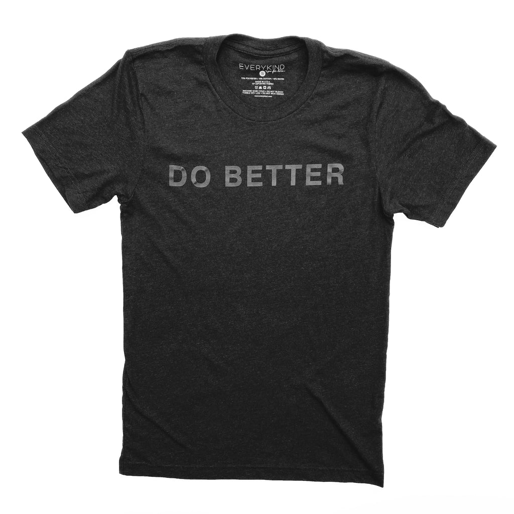 DO BETTER ADULT T-SHIRT