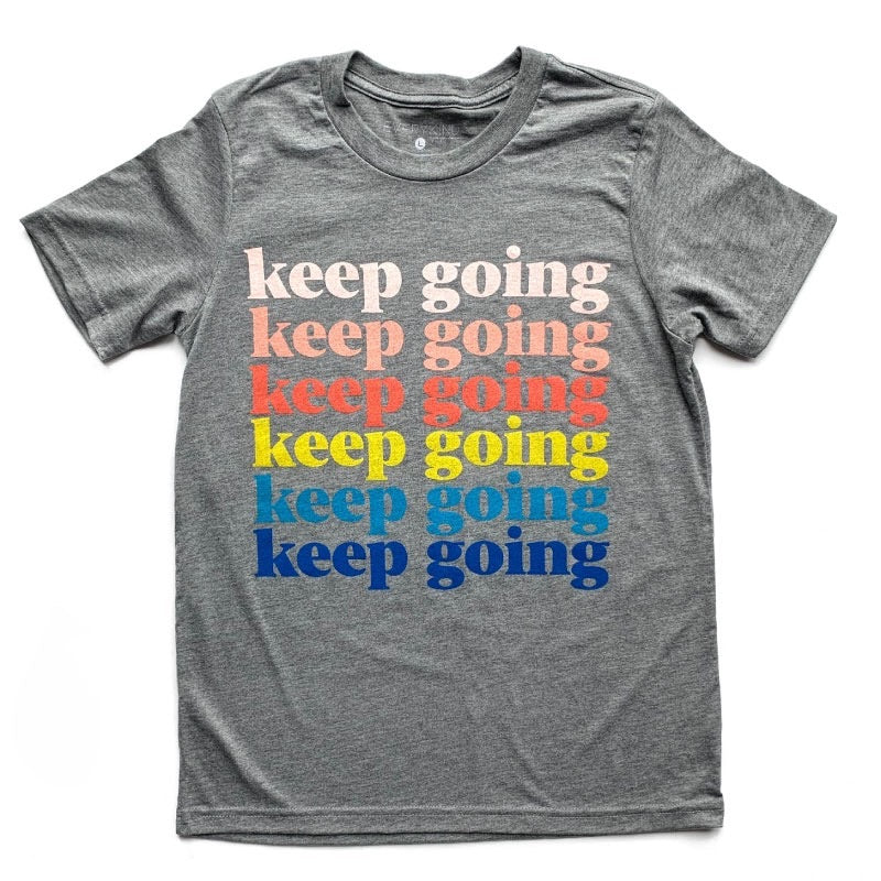 KEEP GOING ADULT T-SHIRT