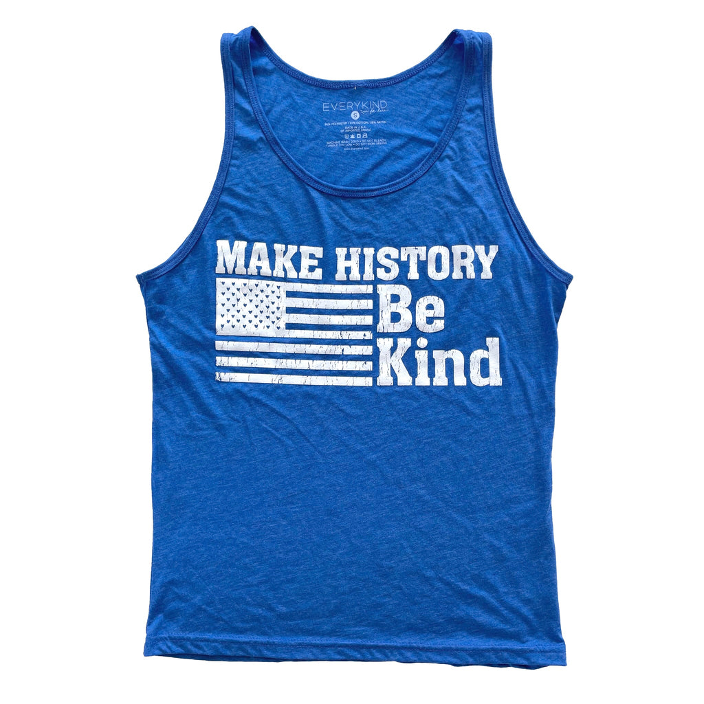 MAKE HISTORY BE KIND ADULT TANK