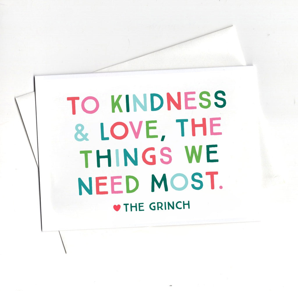 TO KINDNESS & LOVE - GRINCH PRINT & GREETING CARDS